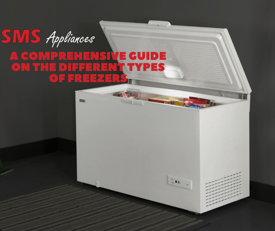 A Comprehensive Guide on the Different Types of Freezers