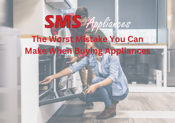 The Worst Mistake You Can Make When Buying Appliances